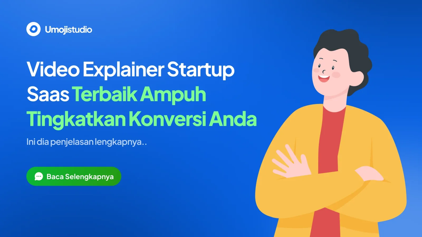 Video Explainer Startup SaaS Terbaik Ampuh Tingkatkan Konversi Anda