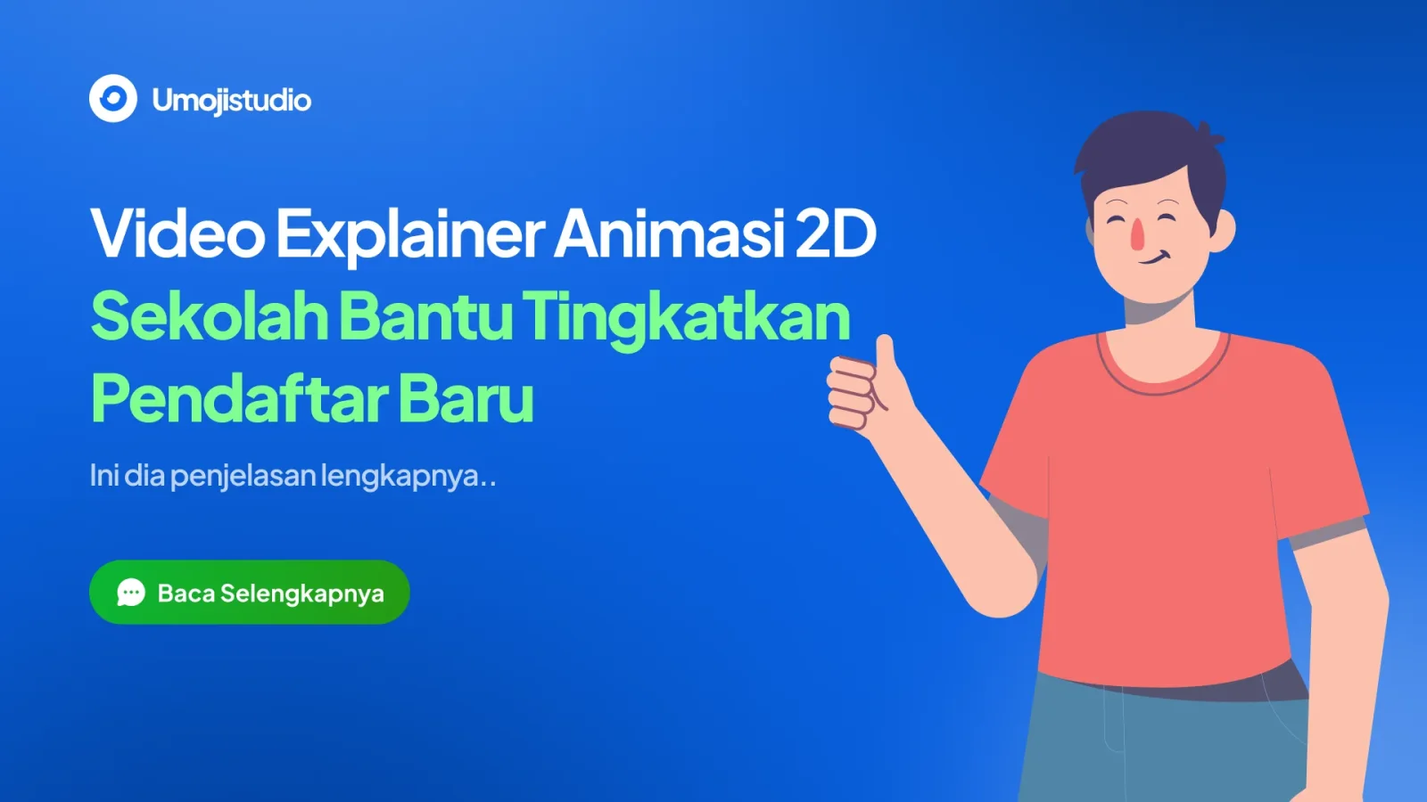 Video Explainer Animasi 2D Sekolah Bantu Tingkatkan Pendaftar Baru